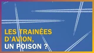 Chemtrails : les avions diffusent-ils des produits chimiques à notre insu ?