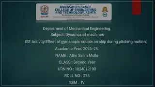 275_PPT Presentation | Dynamic of machines | Effect of gyroscopic couple on ship | ADCET