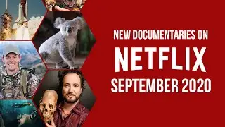 Best New Documentaries on Netflix: September 2020