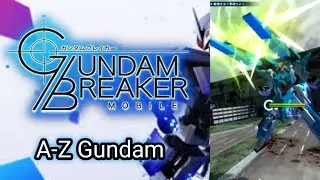 Gundam Breaker Mobile : A-Z Gundam - EX skills