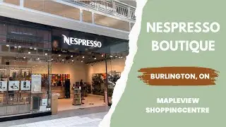 What&rsquo;s new at the Mapleview Nespresso Boutique in Burlington?