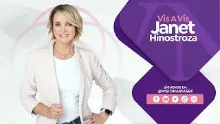 Vis a Vis con Janet Hinostroza