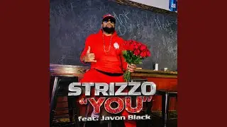 YOU (feat. Javon Black) (Strizzo Exxclusive)