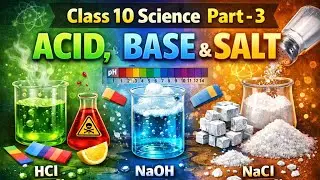 Acids,Bases and Salts  Part - 3