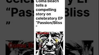 Coma Beach - Passion/Bliss (Jpgchief, EP Review)