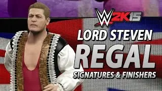 WWE 2K15 DLC: Lord Steven Regal's Entrance, Signatures, Finishers & Winning Animation!