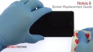 Nokia 6 Screen Replacement Guide - DIYMobileRepair