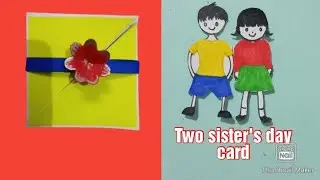 2 DIY sister's day cards/beautiful sister's day cards