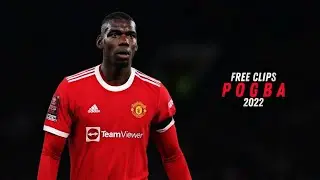 PAUL POGBA 2022 ● FREE CLIPS / NO WATERMARK ● FREE TO USE ● HD 1080