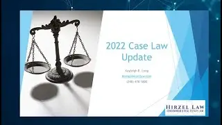 2022 Case Law Update Webinar With Hirzel Law, PLC Member, Kayleigh Long