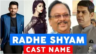 Radhe Shyam Cast Name | Radhe Shyam Starcast | Radhe Shyam cast | Radhe Shyam cast and crew