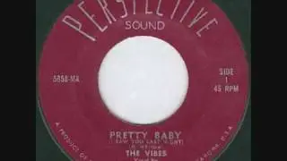 The Vibes, Pretty Baby