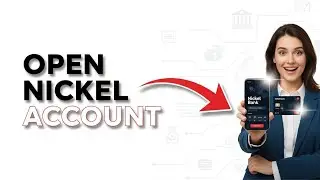 How To Open Nickel Bank Account