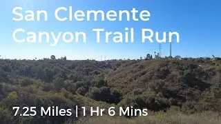 San Clemente Canyon Trail Run | 7.25 miles | 1 hr 6 mins