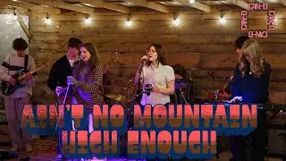 Ain&rsquo;t No Mountain High Enough | CAN-D (Live at Death Ridge Brewery)
