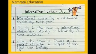 10 lines on International Labour Day in English/Labour Day 10 lines essay writing