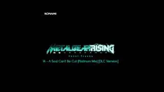 Metal Gear Rising: Revengeance Soundtrack - 14. A Soul Can't Be Cut (Platinum Mix) [DLC Version]