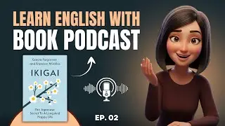 Book podcast for learning english | Why Life Feels Empty  | Ikigai