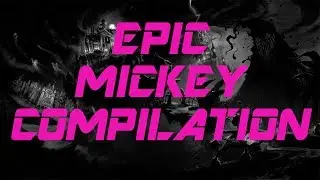 Best of Mickey: Epic Mickey Compilation
