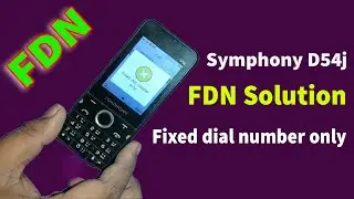 Symphony D54j FDN Solution | Fixed dial number only Symphony D54 | Symphony Mobile FDN