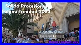 F&aacute;tima de la Trinidad 2023 | Salida