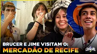 BRUCER e JIME CONHECENDO O MERCADÃO DE RECIFE!