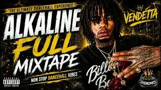 ALKALINE MIXTAPE 2015 UP 🔥 Best of Alkaline | 1 Hour Dancehall Mix | DJ Deno 🇯🇲