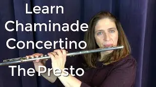 Learn Chaminade The Presto C&eacute;cile Chaminade Flute Concertino in D Major Op 107
