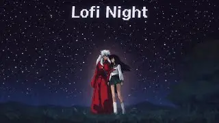 Anime Lofi Night Vibes | Soft Background Music 
