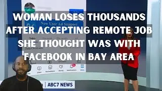 Woman Loses Thousands after Accepting Remote Job She Thought was with Facebook in Bay Area
