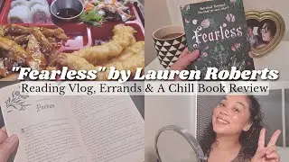 Fearless by Lauren Roberts | Reading Vlog, Errands & Chill Book Review