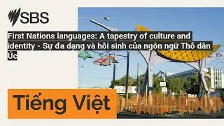 First Nations languages: A tapestry of culture and identity - Sự đa dạng v&agrave; hồi sinh của ng&ocirc;n...