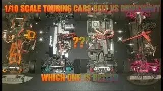 1/10 SCALE TOURING CARS BELT VS DRIVESHAFT WHICH ONE IS FOR YOU