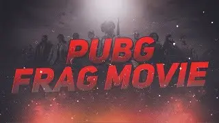 PUBG MOBILE FRAGMOVIE