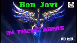 Bon Jovi - In these arms (DRUM COVER #Quicklycovered) by MaxMatt