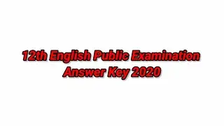 12th English Public Examination Answer Key 2020