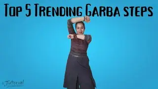 Top 5 Trending Garba Steps || Easy Garba Steps || Garba Tutorial By DanceProTips 