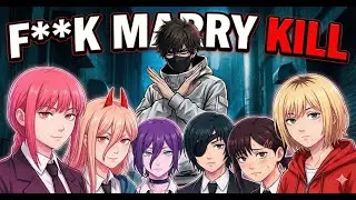 Chainsaw Man F*ck, Marry, Kill Tier List (NO FILTER)