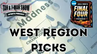 2024 NCAA Tournament West Region Picks