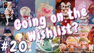 Going on the Wishlist Blind Box Podcast ft. Popmart, Finding Unicorn, KikaGoods, 52 Toys, Toycity +