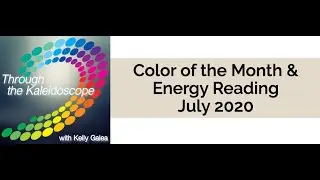 July 2020 Energy Reading and Color of the Month