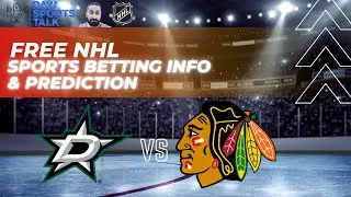 Dallas Stars VS Chicago Blackhawks 2/22 FREE NHL Sports Betting Info & My Pick/Prediction