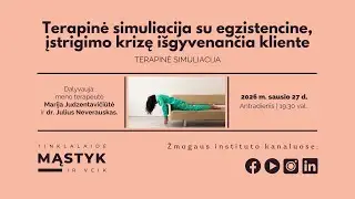 Terapinė simuliacija su egzistencine, įstrigimo krizę išgyvenančia kliente 📱