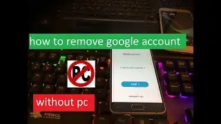 how to remove google account on samsung galaxy A5 2017  A5 2016 a520 a510f without pc