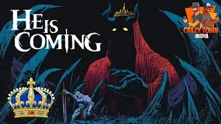 Bombshell | He Is Coming | Kingsmaker| Crazy Town Gaming