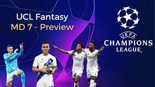 UCL FANTASY - MATCHDAY 7 PREVIEW