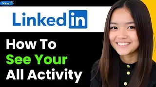 How to See Your All Activity in LinkedIn 2025 (Step By Step)