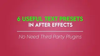 6 Useful Text Presets in After effects | No Need Third Party Plugins