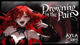 Ayla Chan - Drowning in the Pain | Shattered Dreams 7/10 (Official Music Video)