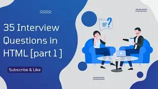 Answering 35 Interview Questions in HTML [ part 1 ]